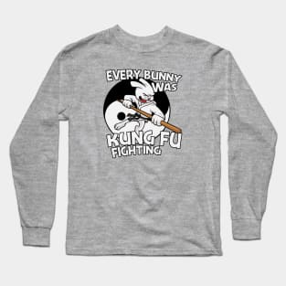 Funny Every Bunny Was Kung Fu Fighting Long Sleeve T-Shirt